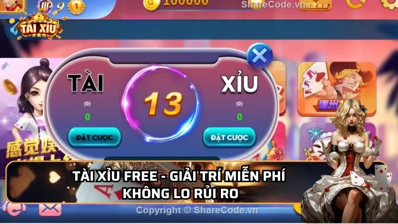 Tài Xỉu Free - Giải trí miễn phí, không lo rủi ro