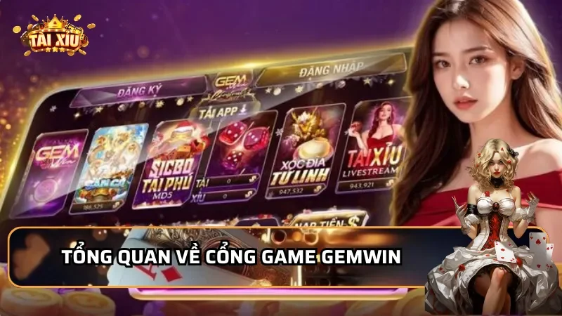 Tổng quan về cổng game Gemwin