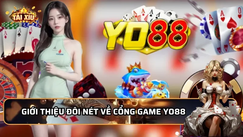Giới thiệu đôi nét về cổng game YO88