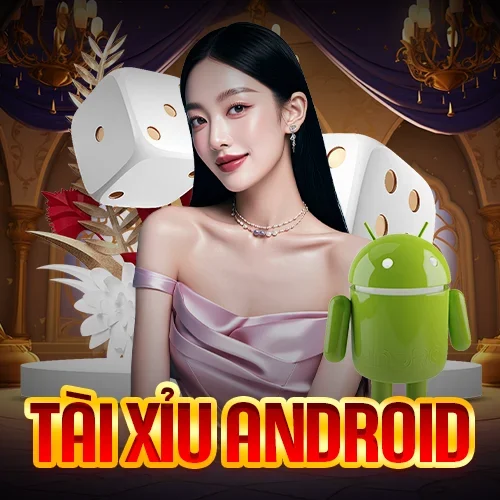 tài xỉu android